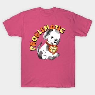 Problematic Puppy T-Shirt